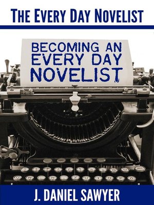 cover image of Becoming an Every Day Novelist
